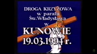 Droga Krzyżowa w parafii Św. Władysława w Kunowie 19.03.94r. (VHS)