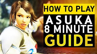 How to Play \u0026 Beat Asuka | 8 Min Guide