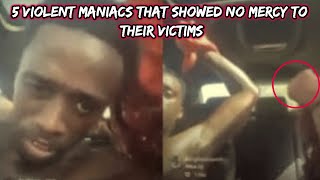 5 Violent Maniacs That Showed No Mercy To Their Victims