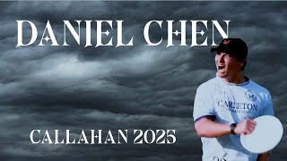 Daniel Chen - Callahan 2025?!?!