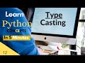 Typecasting in python | Explicit type casting concepts | python tutorial for beginners #python