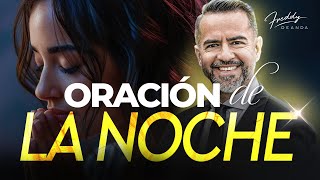 Oración de la Noche  🙏🌙 |  Freddy DeAnda