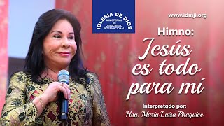 Himno: Jesús es todo para mí, 27 nov 2018, Iglesia de Dios Ministerial de Jesucristo Internacional