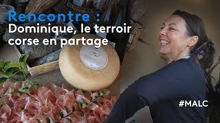 Rencontre : Dominique, le terroir corse en partage