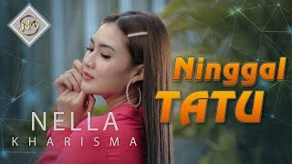 Nella Kharisma - Ninggal Tatu