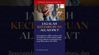 JAGALAH KECEMBURUAN ALLAH SWT #hadits #inspirasi #motivasi