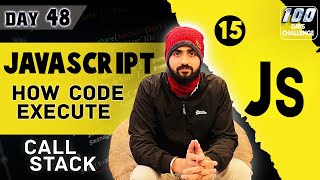 How JavaScript Code is executed? & Call Stack | #mern #javascript || Full Stack Web Development 2024