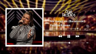 „Nie mamy nic” - Paulina Roman | Czas na przebój III / odc. 8