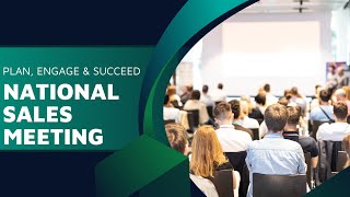 How to Plan a Successful National Sales Meeting for Your Team