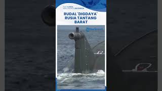 Respons Garang Rusia atas Bantuan Baru Barat ke Ukraina, Ciptakan Rudal Nuklir Kapal Selam ‘Digdaya’