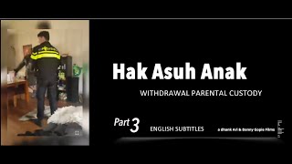 Hak asuh anak (Part 3) - Withdrawal parental custody by the Netherlands