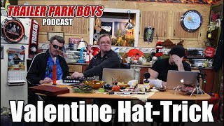 Trailer Park Boys Podcast - Valentine Hat-Trick (SwearNet Sneak Peek)