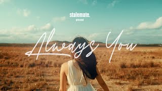 stalemate. - Always You (Official Music Video)