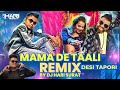 Dj Remix Mama De Taali | Desi Tapori Mix | Dj Hari Surat | Devpagli & Jigar Thakor | 2022