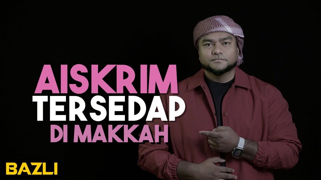 Aiskrim Tersedap Di Makkah Youtube