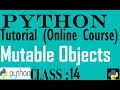 14 Mutable objects in python | Python tutorial beginner to advance