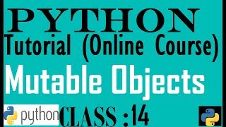 14 Mutable objects in python | Python tutorial beginner to advance