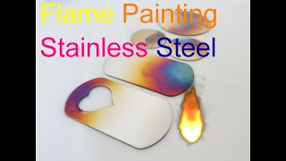 Flame Painting on Stainless Steel by Font Fixation