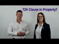 The 72 Hour Clause in Property. How does it work?