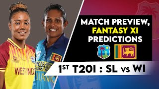 1st T20I: Sri Lanka Women vs West Indies Women | Fantasy XI Prediction | SL-W vs WI-W | Live