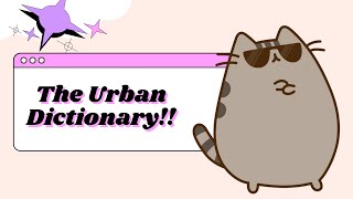 How To Use The Urban Dictionary