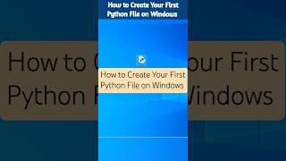 How to Create Your First Python File on Windows 🐍 #shorts