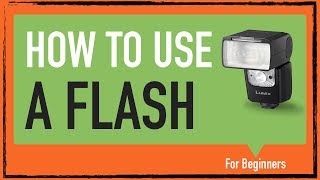 Camera flash for Beginners