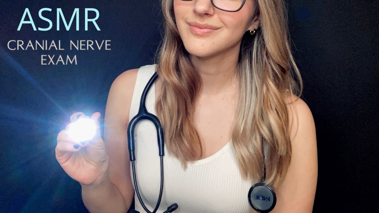 Asmr Cranial Nerve Exam L Cognition Sensory Medical Tests 1 Hour