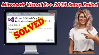 [SOLVED] Microsoft Visual C++ 2015 Setup Failed