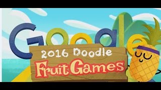 2016 Doodle fruit games...Google