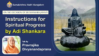 Instructions for Spiritual Progress by Adi Shankara - Talk by Pravrajika Divyanandaprana Mataji