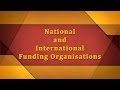 National and International Funding Organisations