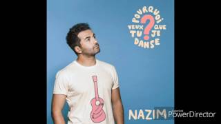 Nazim-Pourquoi veux tu que je danse? (Audio+Paroles)