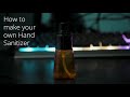 How to make your own hand sanitizer