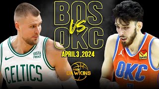 Boston Celtics vs OKC Thunder Full Game Highlights | April 3, 2024 | FreeDawkins