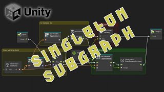 Singleton Subgraph (Unity Visual Scripting)
