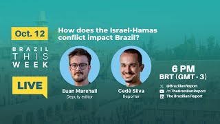 How the Israel-Hamas conflict impact Brazil?