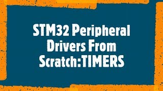 Stm32 basic tutorial: TIMERS
