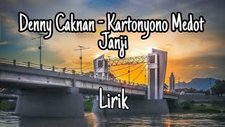 Lirik lagu Kartonyono Medot Janji Denny Caknan...