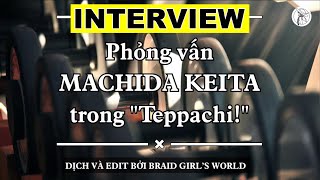 【ENGSUB】Interview of the drama “Tepachi!” with KEITA MACHIDA | Braid Girl's World