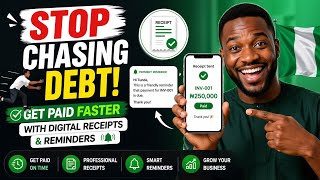 Stop Chasing Debt! Get Paid Faster with Digital Receipts & Reminders 🇳🇬
