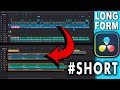 How I Make SHORTS (TikTok's) from Long Form Content in DAVINCI RESOLVE 18 | Workflow, Tips & Tricks!