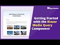 Getting Started with the Blazor Media Query Component
