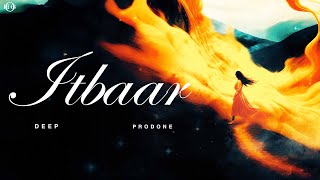 ITBAAR - ਦੀਪ | PRODONE | ਇੱਕ ਹਿੱਟ ਗਲੋਬਲ