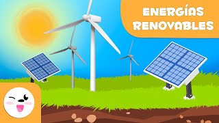 Las energías renovables - Tipos de energía para niños