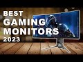 Best Gaming Monitors 2023 (Watch before you buy)