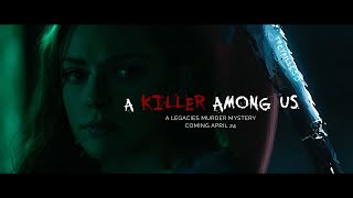 LEGACIES: A KILLER AMONG US (promo)