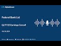 Federal Bank Ltd Q2 FY2024-25 Earnings Conference Call