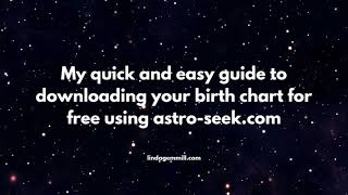 Quick and easy guide to your free birth chart