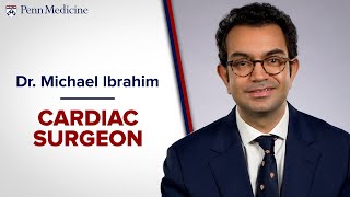 Meet Dr. Michael Ibrahim, Cardiac Surgeon